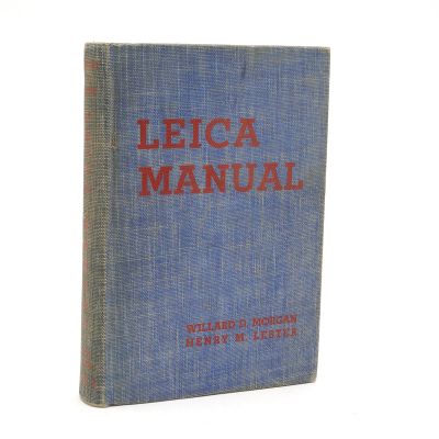 The Leica Manual by Willard D. Morgan & Henry M. Lester (3rd Ed., 3rd Printing)